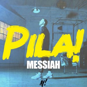 Messiah – Pila